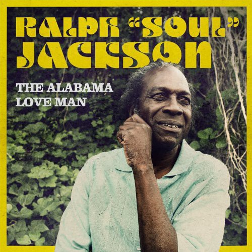 Ralph "Soul" Jackson: Alabama Love Man - VINYL