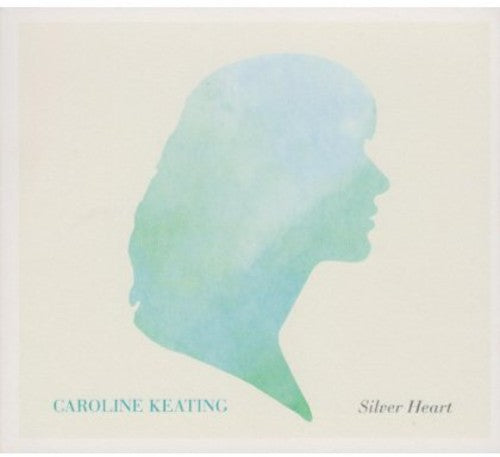 Keating Caroline: Silver Heart - CD