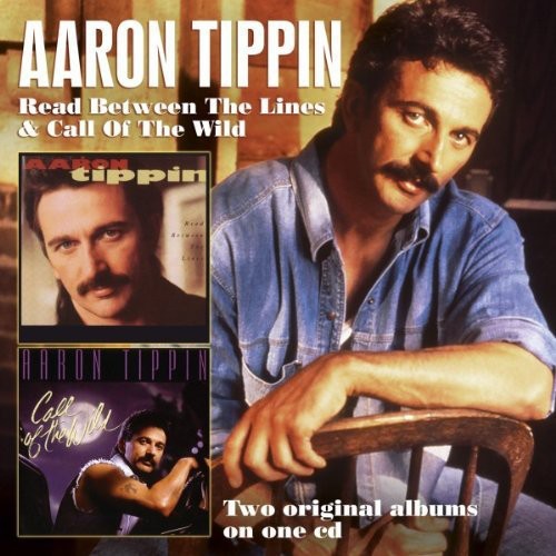 Aaron Tippin: Read Between the Lines / Call of the Wild - Record