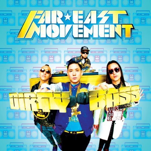 Far East Movement: Dirty Bass (International Deluxe Repack Version) - Record