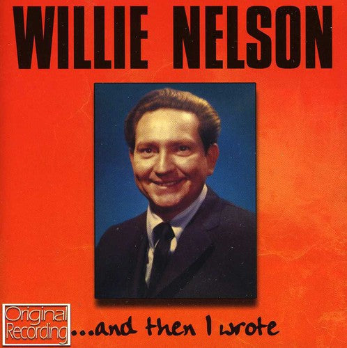 Willie Nelson: And Then I Wrote - Record