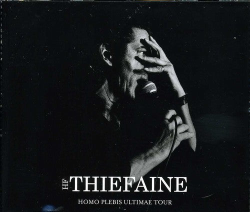 Hubert-Félix Thiéfaine: Homo Plebis Ultimae Tour - CD