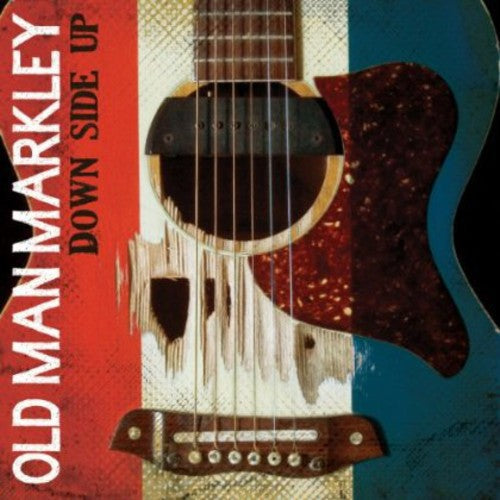 Old Man Markley: Down Side Up - Record