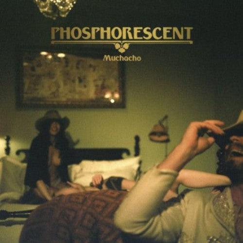 Phosphorescent- Muchacho { VINYL LP }
