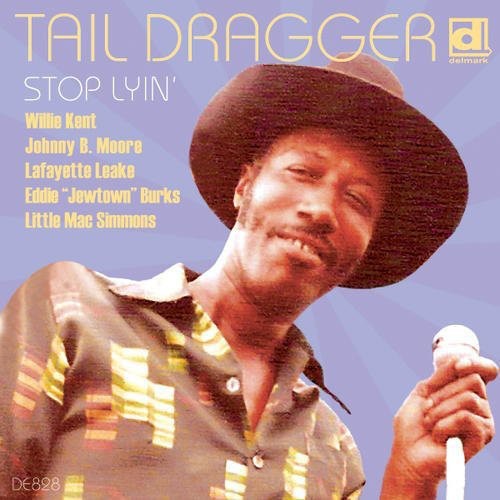Tail Dragger & His Chicago Blues Band: Stop Lyin - Record