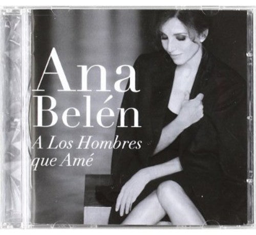 Ana Belén: Los Hombres Que Ame - CD