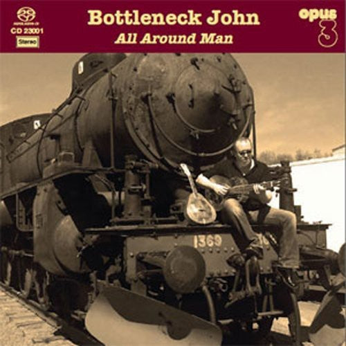 Bottleneck John: All Around Man - SUPER-AUDIO CD