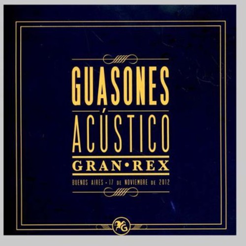 Guasones: Acustico Gran Rex - CD