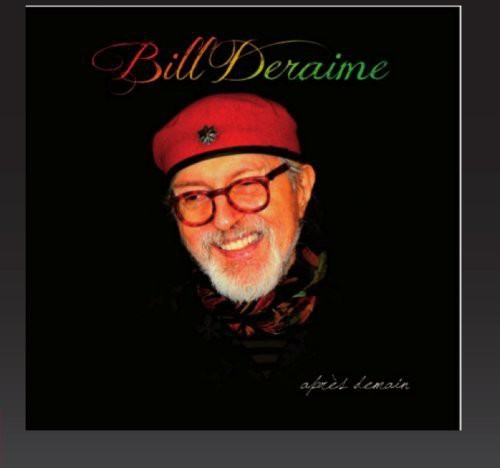 Bill Deraime: Apres Demain - Record