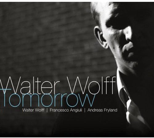 Walter Wolff: Tomorrow - CD