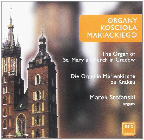 Marek Stefanski: Organ of the St Mary Church in Krakow - Record