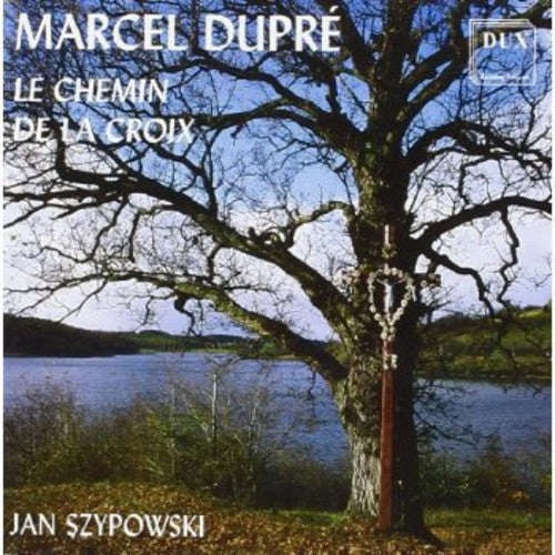 Marcel Dupre: Chemin de la Croix - Record