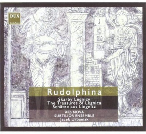 Hassler / Ars Nova / Subtilior Ensemble / Urbaniak: Rudolphina: Treasures of Legnica - Record