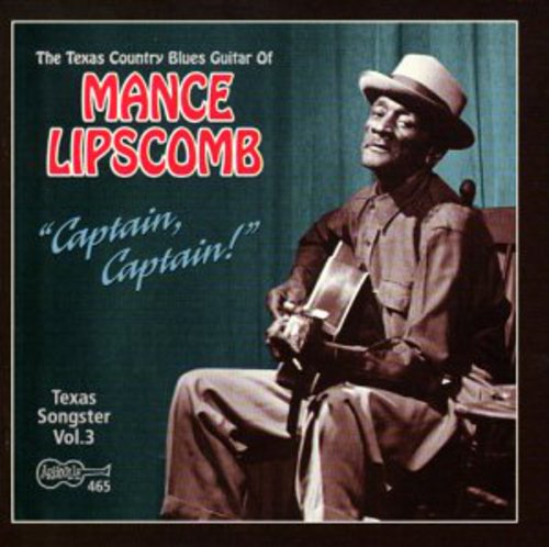 Mance Lipscomb: Captain Captain - Texas Songster 3 - Record