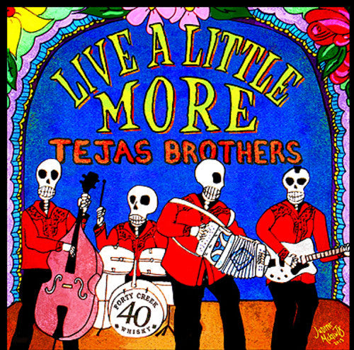 Tejas Brothers: Live a Little More - Record