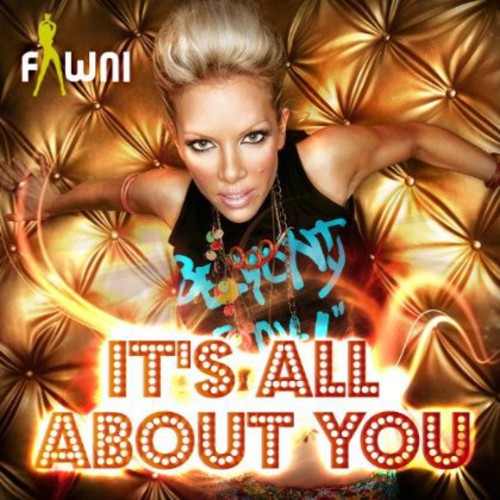 Fawni: It's All About You - CD SINGLE