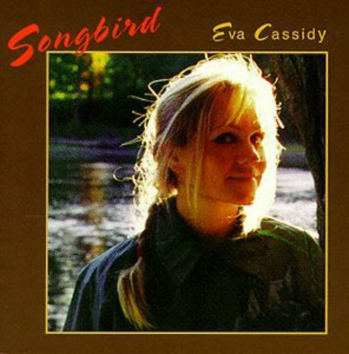 Eva Cassidy: Songbird - Record