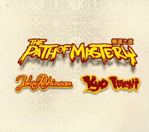 Itach, Kyo/John Robinson: Path of Mastery - Record
