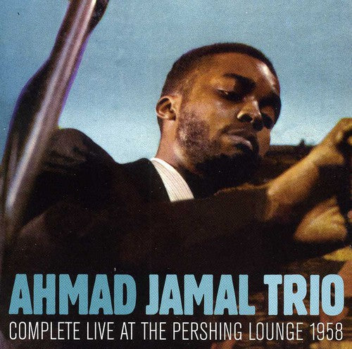Ahmad Jamal (Trio): Complete Live at the Pershing Lounge 1958 - CD