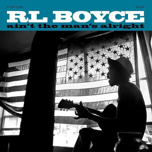 R.L. Boyce: Ain't the Man's Alright - Record