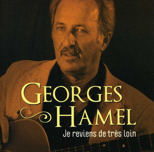 Georges Hamel: Je Reviens de Tres Loin - Record