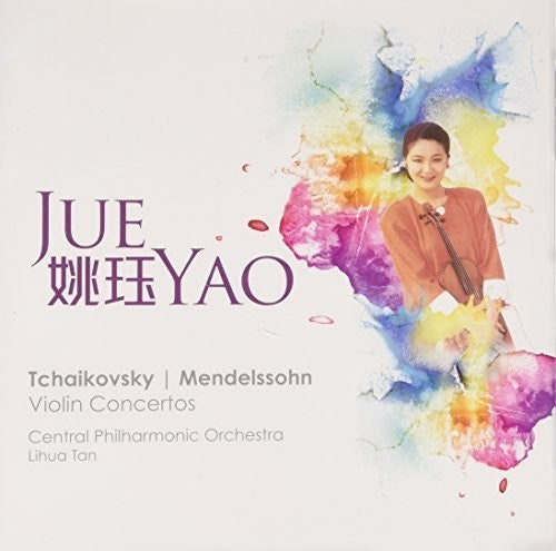 Jue Yao: Tchaikovsky/Mendelssohn: Violin Concertos - Record