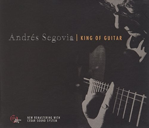 Andrés Segovia: King of Guitar - Record