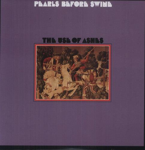 Pearls Before Swine- The Use Of Ashes { VINYL LP }