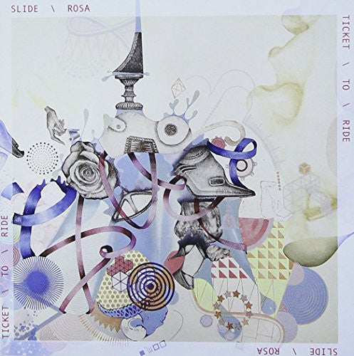 Slide Rosa: Ticket to Ride - Record