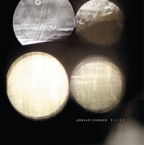 Adrian Corker: Raise - Record