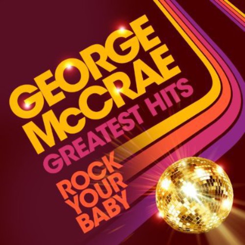George McCrae: Rock Your Baby Greatest Hits - CD