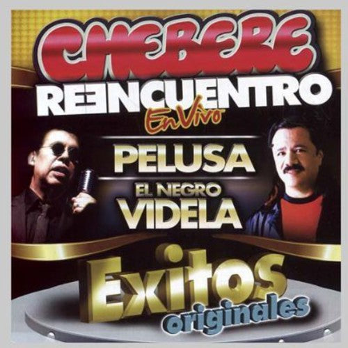Chebere: Reencuentro Exitos Originales - CD