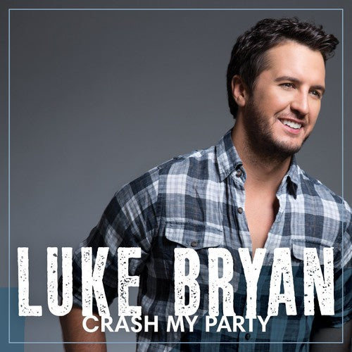 Luke Bryan: Crash My Party - Record