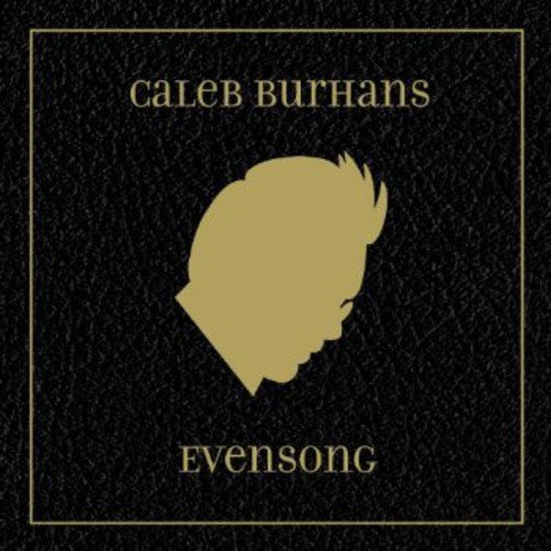 Caleb Burhans: Evensong - Record