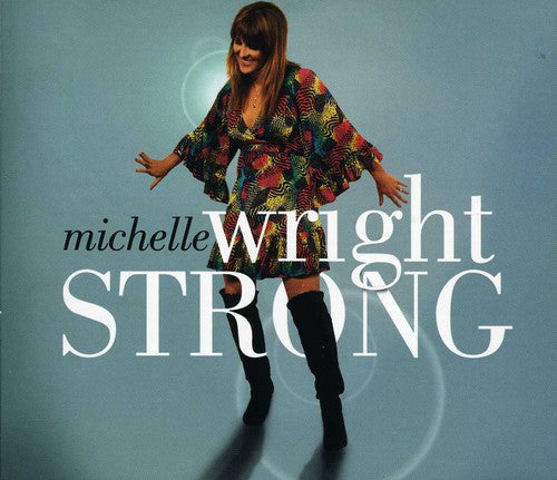 Michelle Wright: Strong - Record