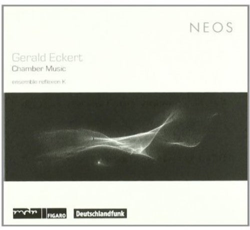 Gerald Eckert: Chamber Music - Record