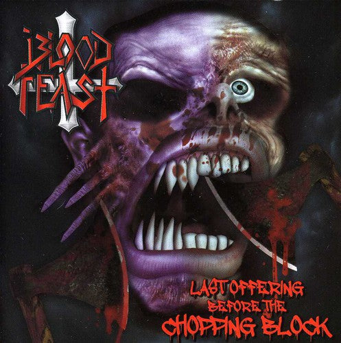 Blood Feast: Last Offering Before the Chopping Block - Record