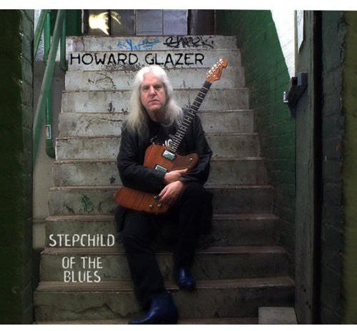 Howard Glazer: Stepchild of the Blues - Record