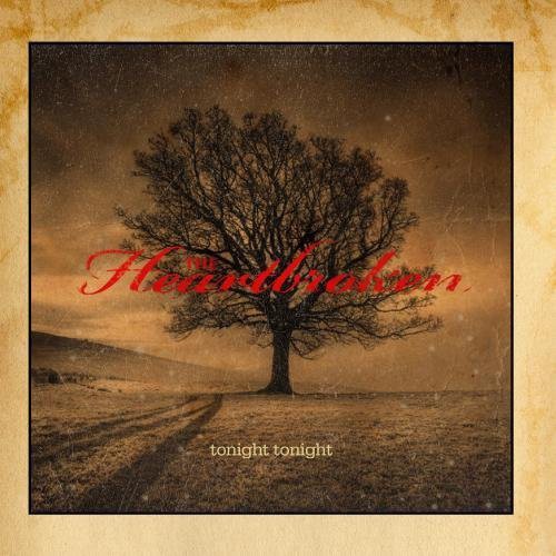 The Heartbroken: Tonight Tonight - Record