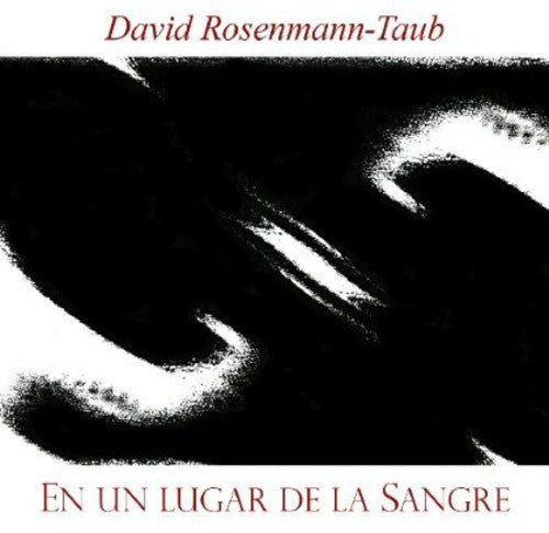 David Rosenmann-Taub: Un Lugar de la Sangre - Record