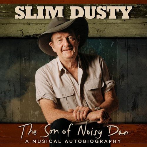 Slim Dusty: Son of Noisy Dan - Record