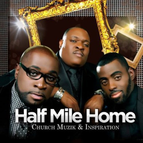 Half Mile Home: Church Muzik & Inspiration - Record