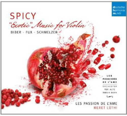 Passions De L'Ame, Les: Spicy: Exotic Music for Violin By Biber - Record