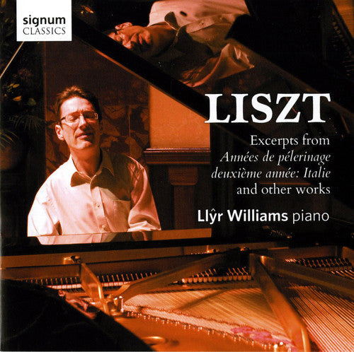 Llyr Williams: Piano Works: Excerpts from Annees de Pelerinage - Record