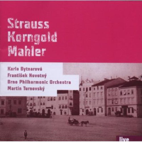 Strauss / Bytnarova / Brno Philharmonic Orchestra: Strauss Korngold Mahler - Record