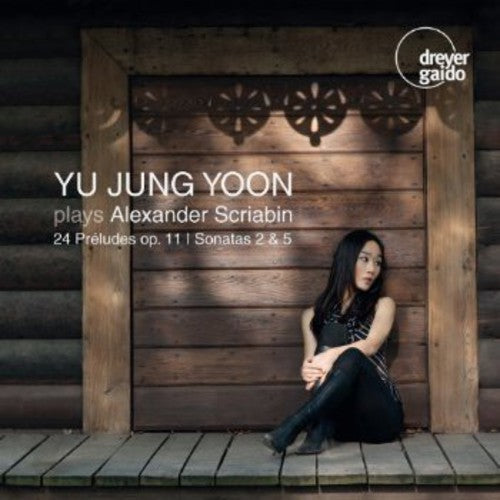 Yu Jung Yoon: Yoon Plays Scriabin - Record