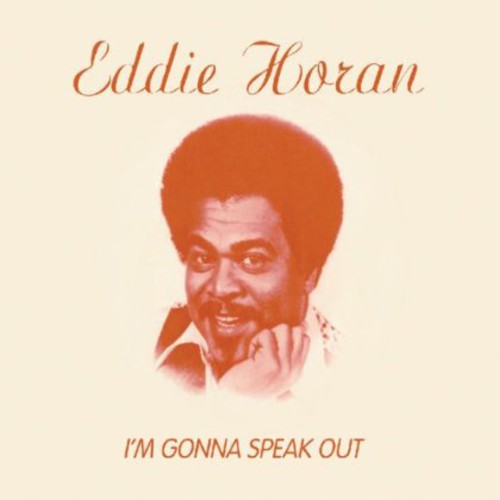 Eddie Horan: I'm Gonna Speak Out - CD