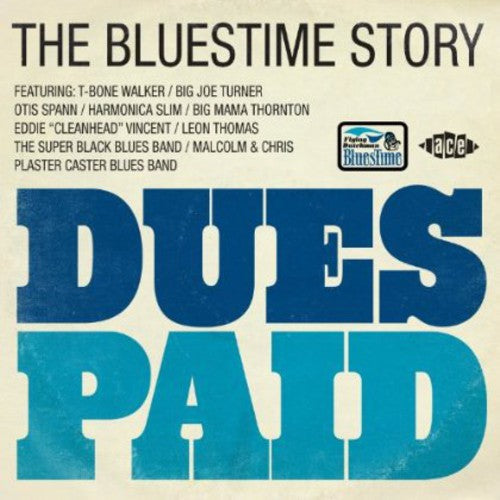Various Artists: Dues Paid: Bluestime Story / Various - Record