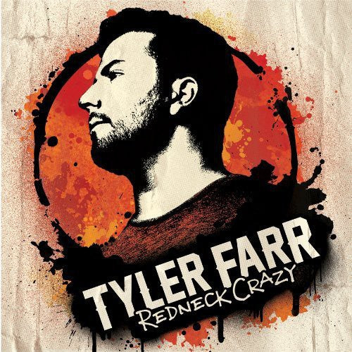 Tyler Farr: Redneck Crazy - Record