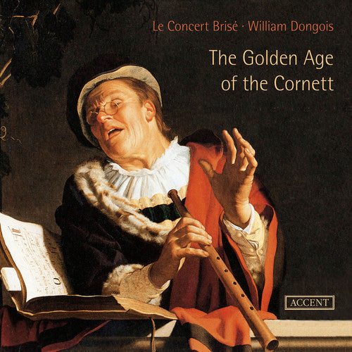 William Dongois: Golden Age of the Cornett - Record